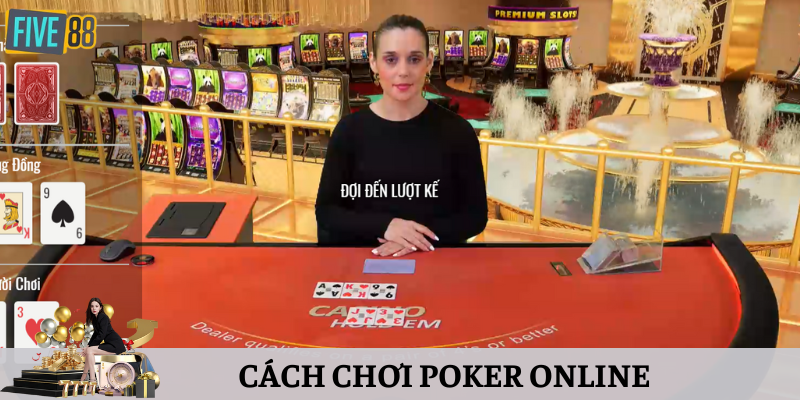 Một số quy tắc khi chơi poker online