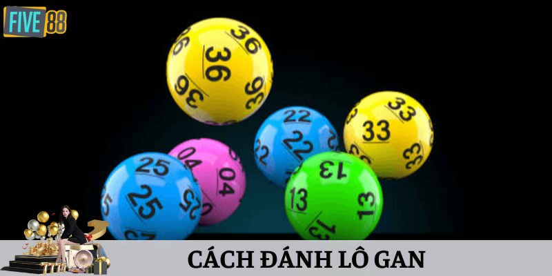 hướng dẫn cách đánh lô gan